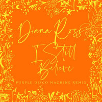 Diana Ross - I Still Believe (Purple Disco Machine Remix)