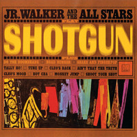 Jr. Walker & The All Stars - Shotgun