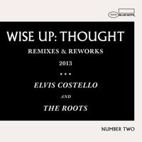 Elvis Costello And The Roots - Wise Up: Thought Remixes And Reworks