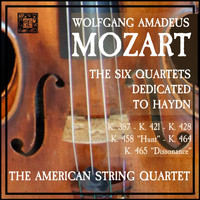 American String Quartet - Mozart: The Six Quartets Dedicated to Haydn