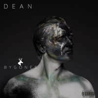 Dean - Bygones (Explicit)