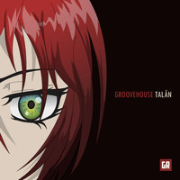 Groovehouse - Talán