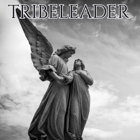 Tribeleader - PEACE NOT WAR
