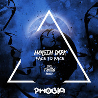 Maksim Dark - Face To Face