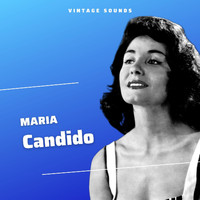 Maria Candido - Maria Candido - Vintage Sounds