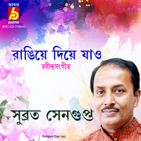 Subrata Sengupta - Rangiye Diye Jao