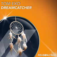 Tom Exo - Dreamcatcher