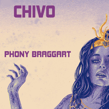 Chivo - Phony Braggart