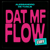 Alessandro De Tuglie - Dat MF Flow