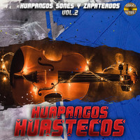 Huapangos Huastecos - Huapangos Sones Y Zapateados, Vol. 2