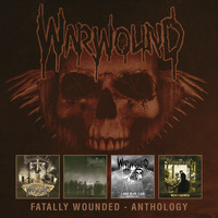 Warwound - Fatally Wounded - Anthology (Explicit)