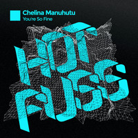 Chelina Manuhutu - You're so Fine