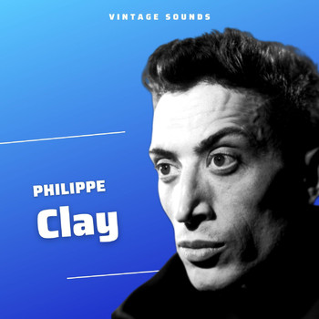 Philippe Clay - Philippe Clay - Vintage Sounds