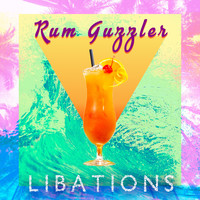 Rum Guzzler - Libations
