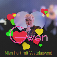 Gwen - Mien Hart Mit Vastelaovend
