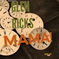 Glen Ricks - Mama (Single)