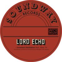 Lord Echo - Sweetest Meditation