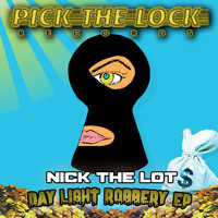 Nick The Lot - Day Light Robbery EP