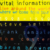 Vital Information - Live Around the World - Where We Come from Tour '98-'99