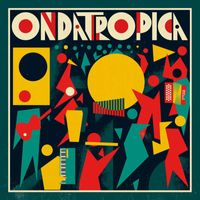 Ondatrópica - Ondatrópica (Deluxe Version)