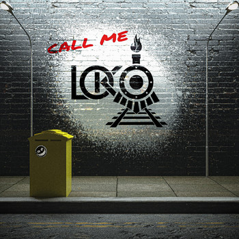 Loko - Call Me Loko (Explicit)