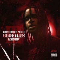 Chief Keef - The GloFiles, Pt. 3 (Explicit)