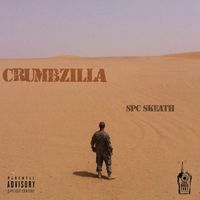Crumbzilla - SPC Skeath (Explicit)