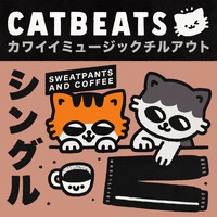 catbeats - Sweatpants and Coffee