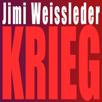 Jimi Weissleder - Krieg