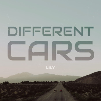 Lily - Different Cars