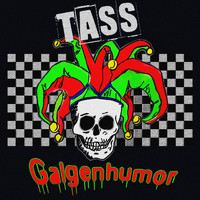 TASS - Galgenhumor (Best of the Schlechtest)