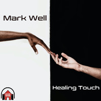Mark Well - Healing Touch