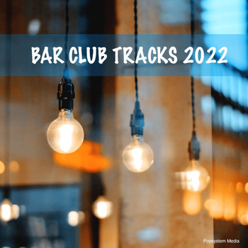 Various Artists - Bar Club Tracks 2022