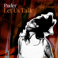 Puder - Let Us Talk