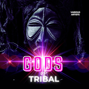 Various Artists - Gods of Tribal