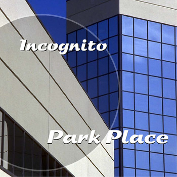 Incognito - Park Place