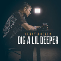 Lenny Cooper - Dig a Lil Deeper