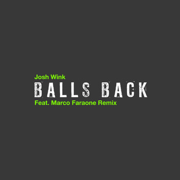 Josh Wink - Balls Back