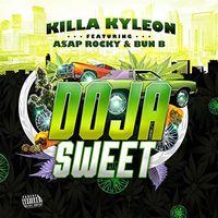 Killa Kyleon - Doja Sweet (feat. A$AP Rocky & Bun B) (Explicit)
