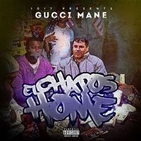 Gucci Mane - El Chapo's Home (Explicit)