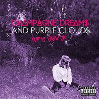 Kurtis Blow Jr. - Champagne Dreams & Purple Clouds (Explicit)