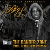 Big L - The Danger Zone (Deluxe Edition [Explicit])