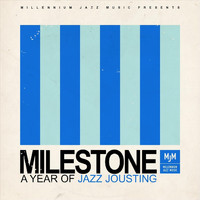 The Jazz Jousters - Milestone: A Year of Jazz Jousting