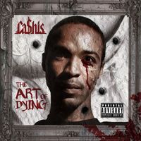 Cashis - The Art of Dying (Deluxe Edition [Explicit])