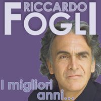 Riccardo Fogli - I Migliori Anni