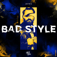 Jaynie - BAD STYLE