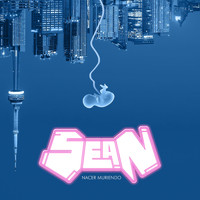 Sean - Nacer muriendo (Explicit)