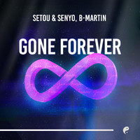 Setou & Senyo, B Martin - Gone Forever