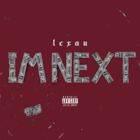 Lexan - I'm Next (Explicit)