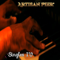 Artisan Pier - Singles IV